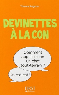 devinettes &agrave; la con