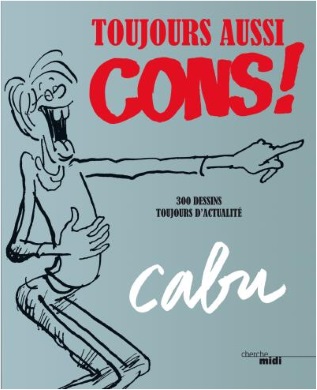 toujours aussi cons