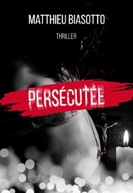 Persécutée